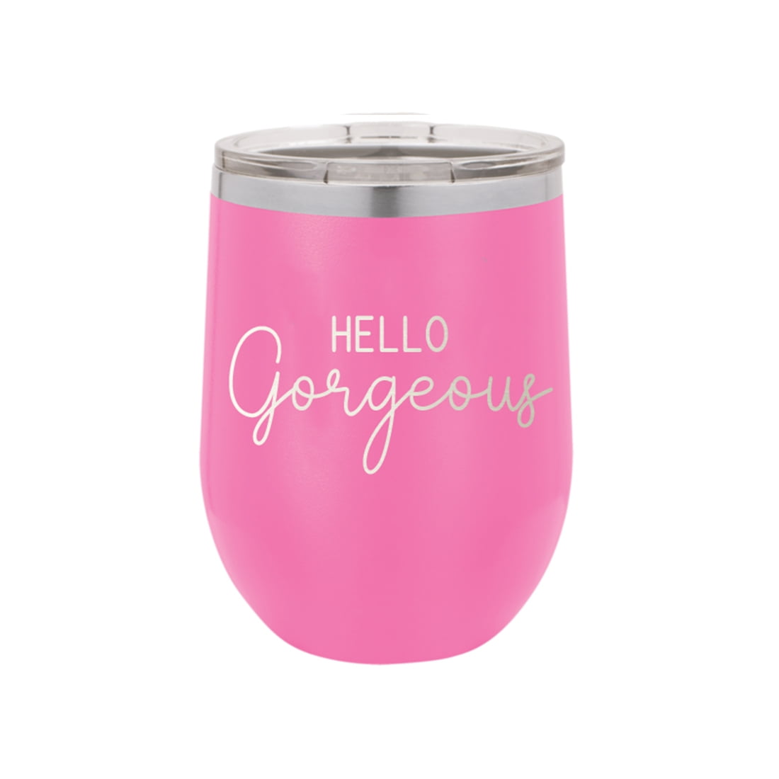 Hello Gorgeous Pink 12oz Insulated Tumbler